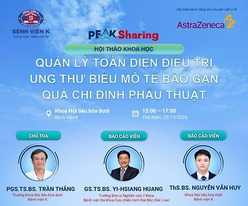 HỘI THẢO KHOA HỌC: QUẢN LÝ TOÀN DIỆN ĐIỀU TRỊ UNG THƯ BIỂU MÔ TẾ BÀO GAN QUÁ CHỈ ĐỊNH PHẪU THUẬT