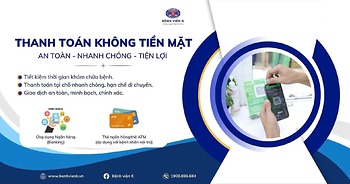 10 LỢI ÍCH KHI KHÁM CHỮA BỆNH TẠI BỆNH VIỆN K 