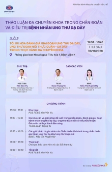 THẢO LUẬN ĐA CHUYÊN KHOA TRONG CHẨN ĐOÁN VÀ ĐIỀU TRỊ BỆNH NHÂN UNG THƯ DẠ DÀY BUỔI 1: TỐI ƯU HÓA ĐÁNH GIÁ GIAI ĐOẠN UNG THƯ DẠ DÀY, UNG THƯ ĐOẠN NỐI THỰC QUẢN – DẠ DÀY TRONG THỰC HÀNH ĐA CHUYÊN KHOA